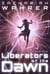 Liberators of the Dawn - Dawn Saga, #4
