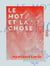 Le Mot et la Chose