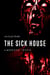 The Sick House - The Ulrich Files, #1