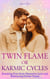 Twin Flame Or Karmic Cycles