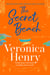 The Secret Beach - The stunning, escapist and gorgeously romantic new novel from the Sunday Times bestselling author