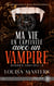 Ma vie en captivité avec un vampire - Hidden Species #2