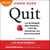 Quit : la stratégie des leaders - L'art de renoncer au bon moment