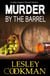Murder by the Barrel - A Libby Sarjeant Murder Mystery