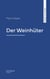 Der Weinhüter
