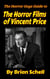The Horror Guys Guide to The Horror Films of Vincent Price - HorrorGuys.com Guides, #5