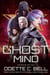 Ghost of Mind Episode Seven - Ghost of Mind, #7