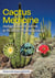 Cactus Medicine - Indigenous Wisdom and Modern Pharmacology