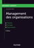 Management des organisations - 5e éd. - Théories, concepts, performances