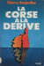 La Corse à la dérive