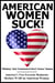 American Women SUCK!  -  America’s Two Favorite Rednecks Declare WAR on American Woman
