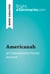 Americanah by Chimamanda Ngozi Adichie (Book Analysis) - Detailed Summary, Analysis and Reading Guide