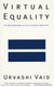 Virtual Equality - The Mainstreaming of Gay and Lesbian Liberation (Stonewall Book Award Winner)
