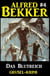 Alfred Bekker Grusel-Krimi #4: Das Blutreich