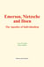 Emerson, Nietzsche and Ibsen - The Apostles of Individualism