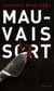Mauvais sort - Roman noir