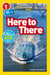 Here to There (National Geographic Kids Readers, Level 1/Co-Reader) - A Reader About Cars, Planes, Trains, and Travel