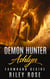 Demon Hunter Ashlyn: Farmhand Desire - Sexy Demon Hunter Series, #1