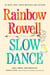 Slow Dance - The Reese's Book Club Pick romance about star-crossed lovers and the power of second chances