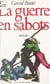La guerre en sabots