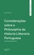Considerações sobre a Philosophia da Historia Litteraria Portugueza