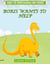 Boris Wants To Help - Boris The Brontosaurus and Friends, #1