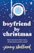 Boyfriend by Christmas - The funny, feel-good festive romance
