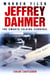 Jeffrey Dahmer - The Smooth-talking Cannibal