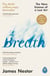 Breath - Improve your health and wellbeing by discovering the lost art of breathing