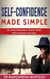 Self-Confidence made Simple - 16 French Women share their Self-esteem Secrets