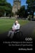 God: A Study of Religion & the Search for the Root of Spirituality