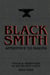 Blacksmith - Apprentice to Master: Tools & Traditions of an Ancient Craft