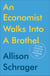 An Economist Walks into a Brothel - And Other Unexpected Places to Understand Risk