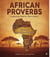 African Proverbs - Volume IV: West Africa