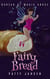 Fairy Bread - Bureau of Magic Abuse, #3