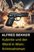 Kubinke und der Mord in Wien: Kriminalroman - Alfred Bekker's Kommissar Harry Kubinke, #1