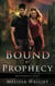 Bound by Prophecy - Descendants Series, #1