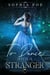 To Dance with a Stranger - Naughty Fairytale Series, #6