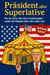 Präsident aller Superlative - Wie die USA in 250 Jahren Unabhängigkeit endlich den fähigsten Mann fand