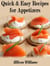 Quick & Easy Recipes for Appetizers - Quick and Easy Recipes, #6