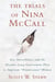 The Trials of Nina McCall - Sex, Surveillance, and the Decades-Long Government Plan to Imprison "Promiscuous" Women