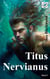 Titus Nervianus - Band 2