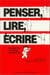 Penser, lire, écrire - Introduction au travail intellectuel