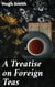 A Treatise on Foreign Teas - Abstracted From An Ingenious Work, Lately Published, Entitled An Essay On the Nerves