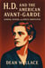 H.D. and the American Avant-Garde: Gender, Nation, and Poetic Innovation