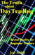 The Truth about Day Trading - Beginner Investor and Trader series