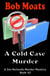 A Cold Case Murder - Jim Richards Murder Mysteries, #43