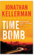 Time Bomb (Alex Delaware series, Book 5) - A tense and gripping psychological thriller