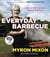 Everyday Barbecue - At Home with America's Favorite Pitmaster: A Cookbook