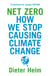 Net Zero - How We Stop Causing Climate Change